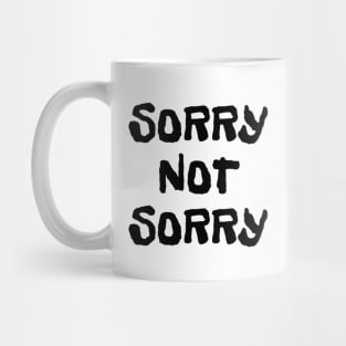 'Sorry Not Sorry' Sarcastic Fun Tee Mug